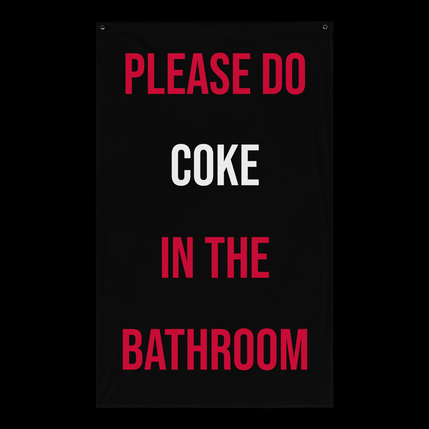 PLEASE DO COKE - DIRTY FLAG
