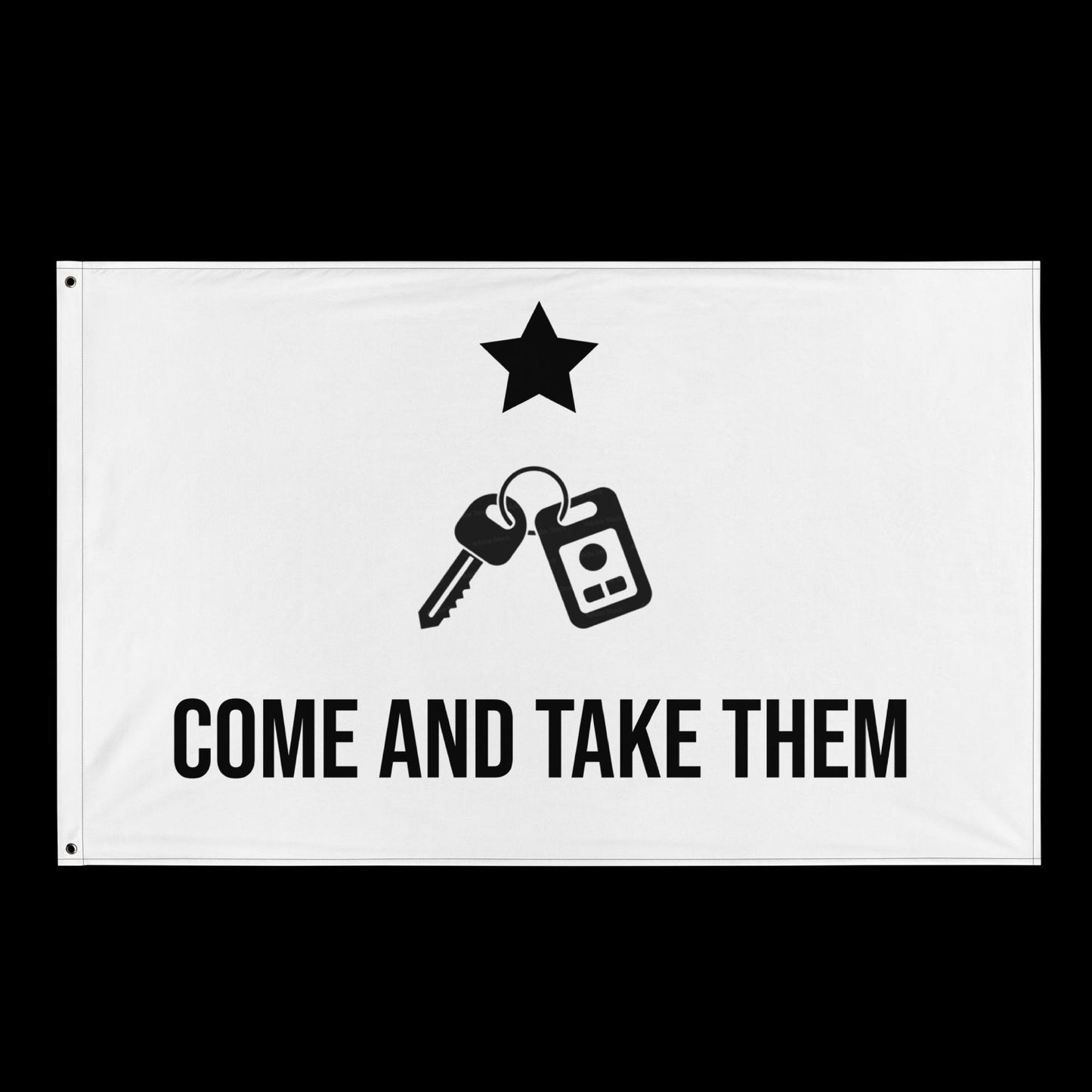 COME AND TAKE THEM - DIRTY FLAG