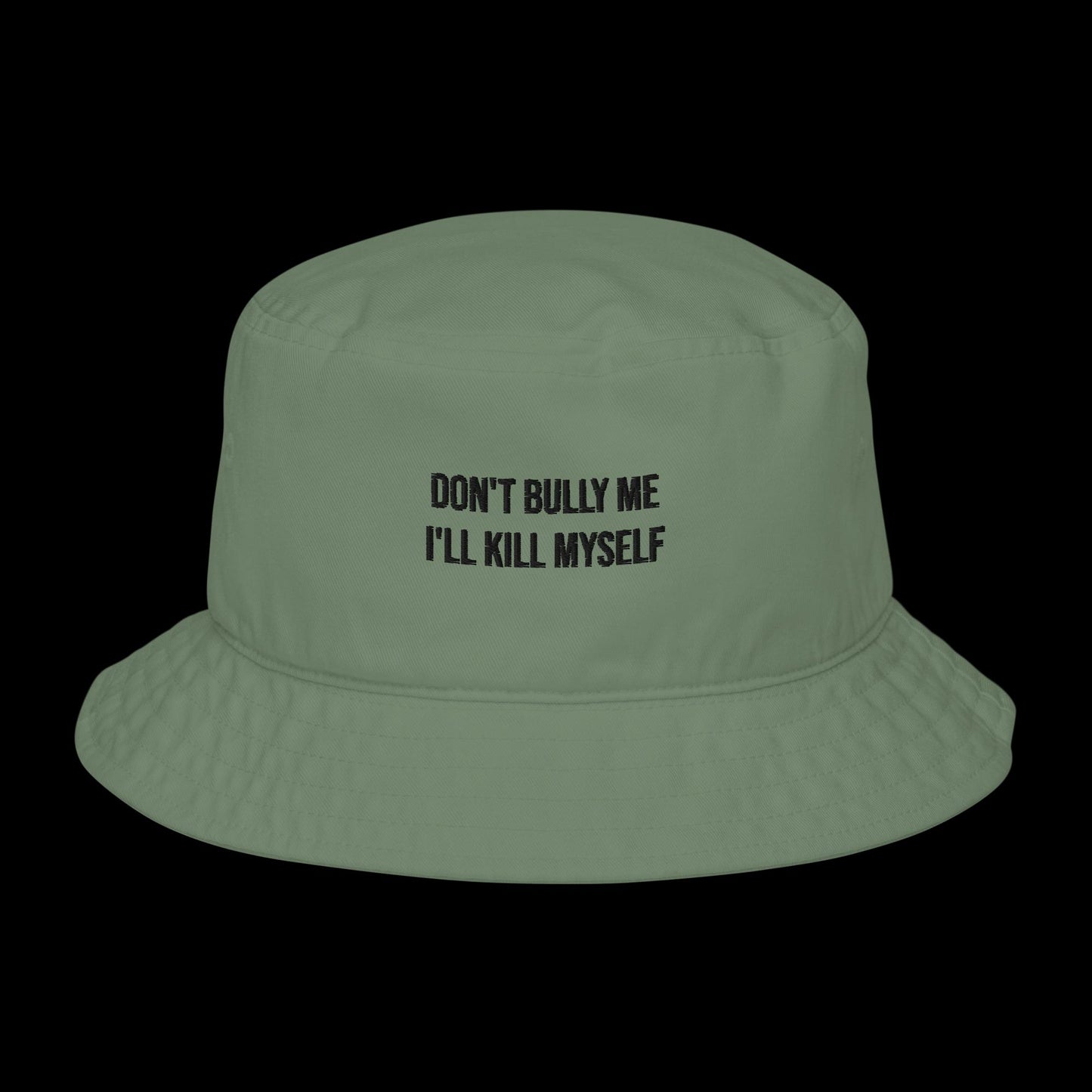 DON'T BULLY ME - BUCKET HAT