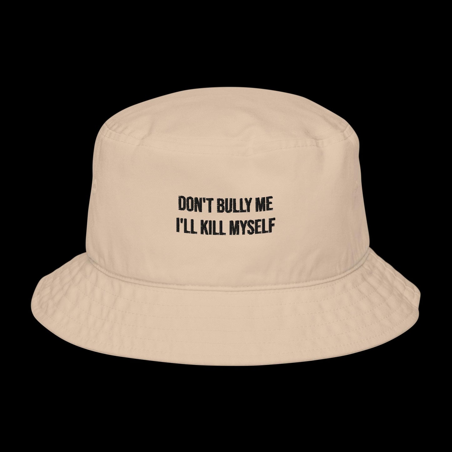 DON'T BULLY ME - BUCKET HAT