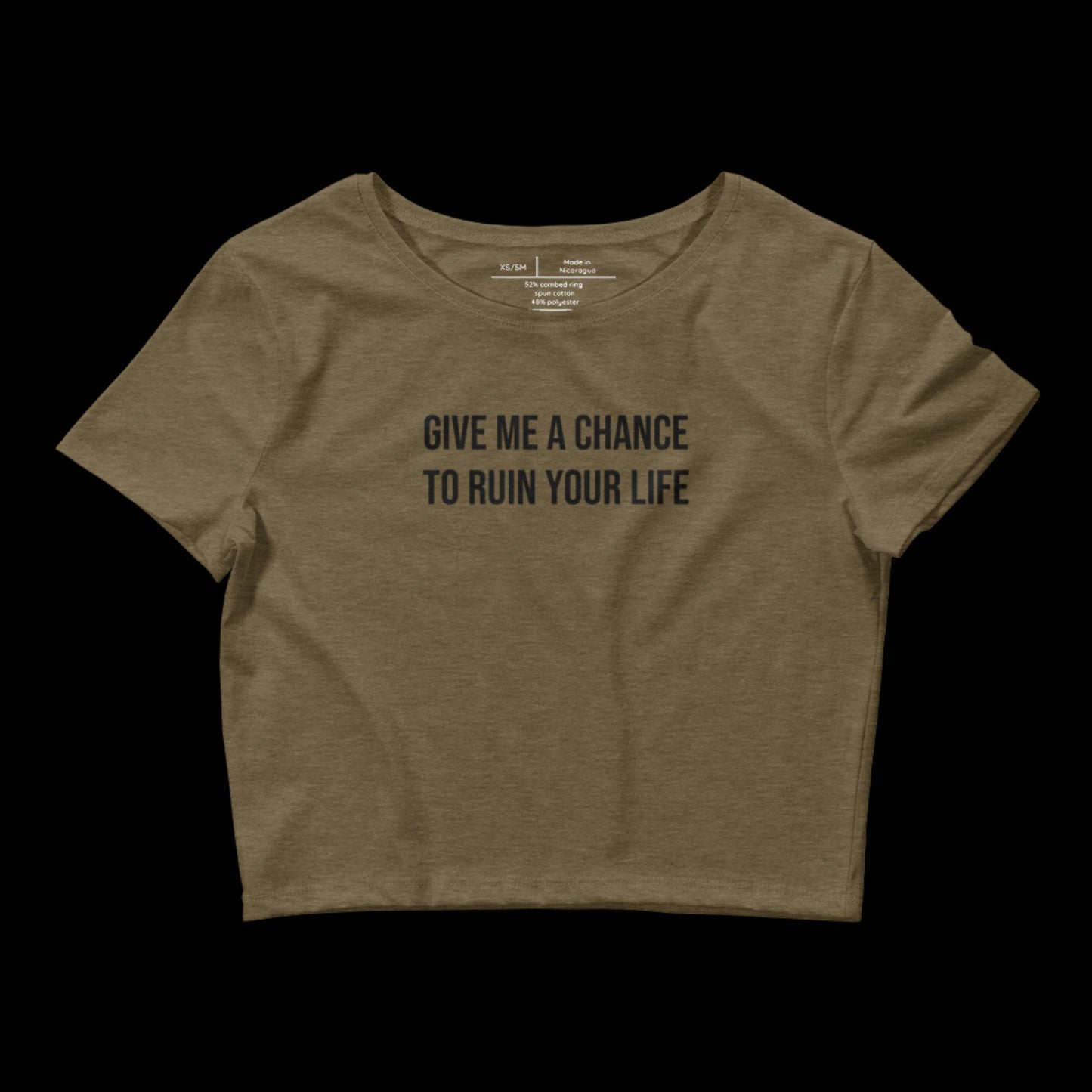 GIVE ME A CHANCE - CROP TOP