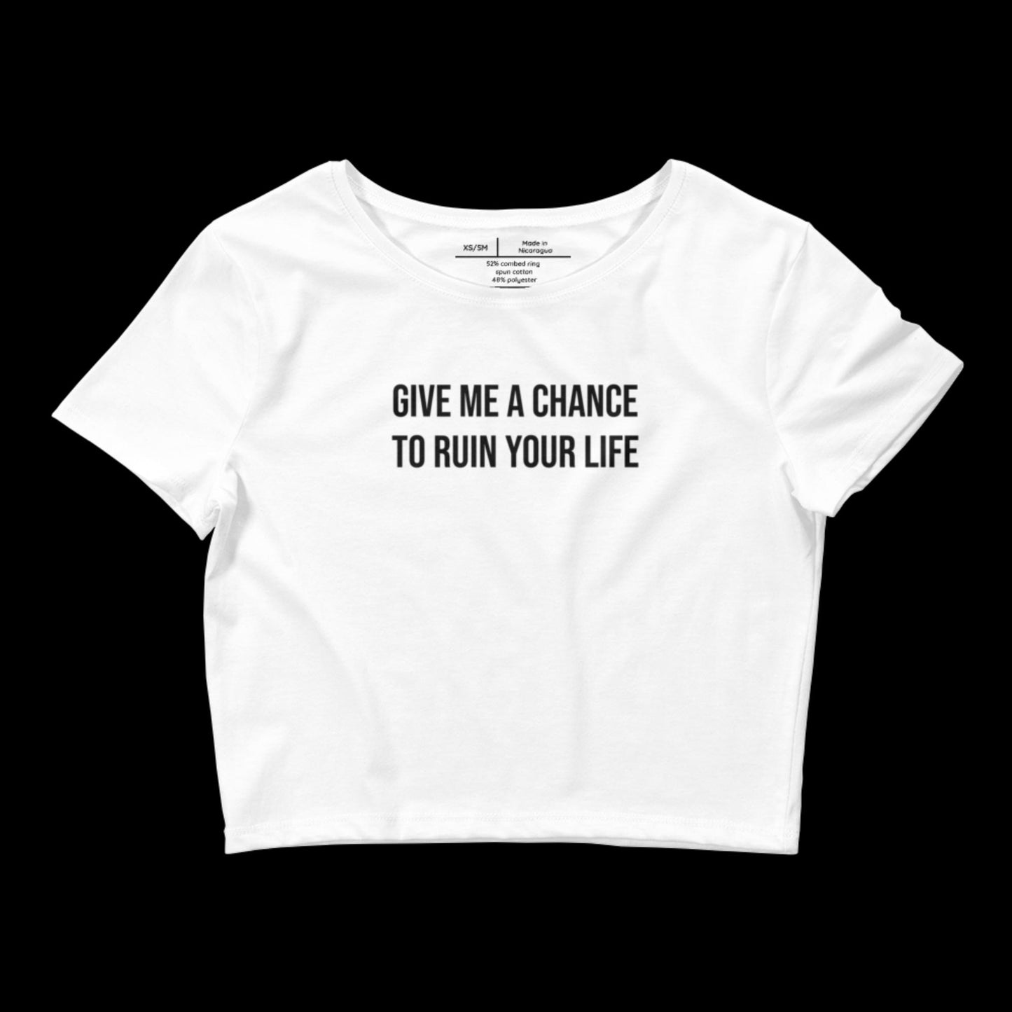 GIVE ME A CHANCE - CROP TOP