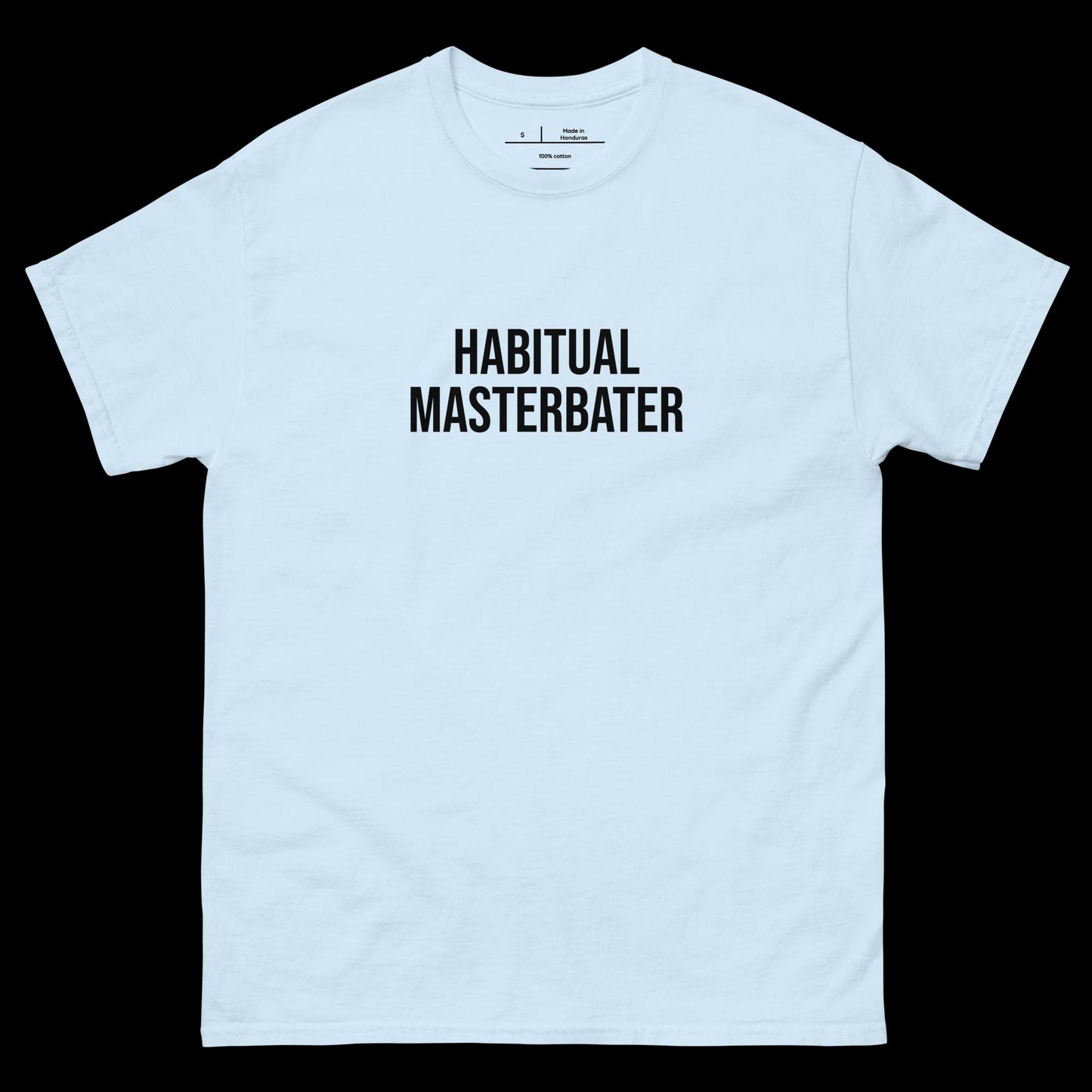 HABITUAL MASTERBATER - DIRTY TEE