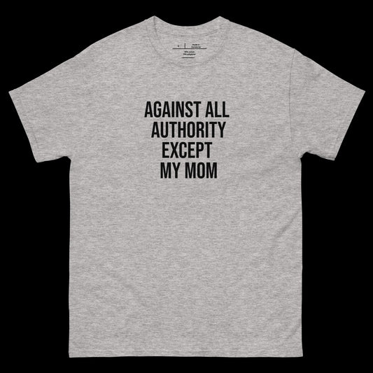 AGAINST ALL AUTHORITY - DIRTY TEE