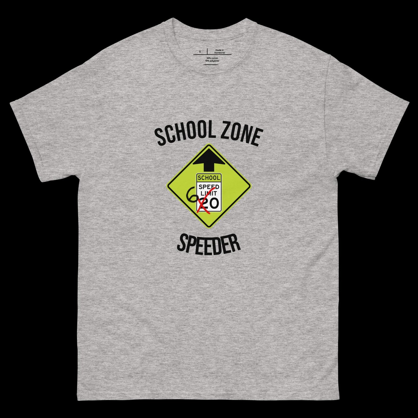 SCHOOL ZONE SPEEDER - DIRTY TEE