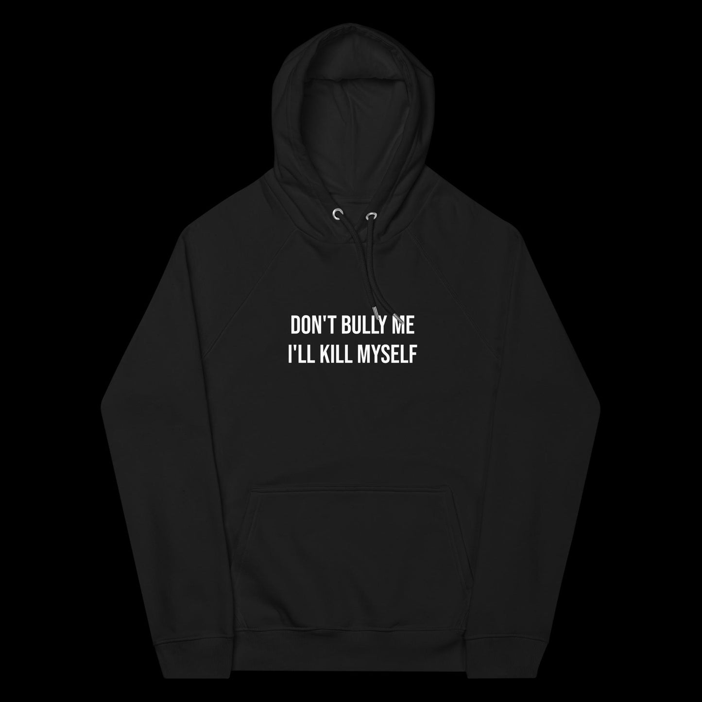 DON'T BULLY ME - HOODIE