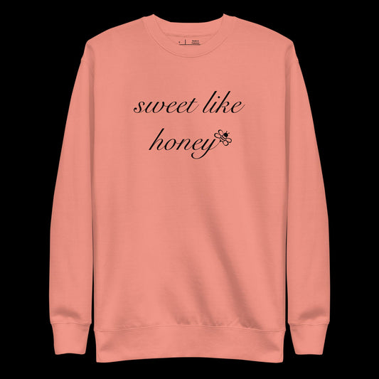 SWEET LIKE HONEY - SWEATSHIRT